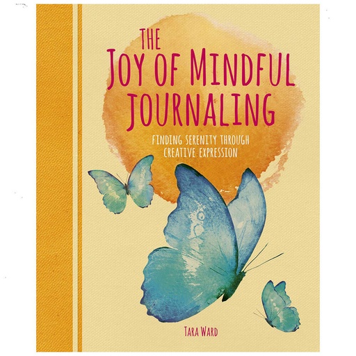 [BS1IQRQ01] The Joy of Mindful Journaling Book by Tara Ward
