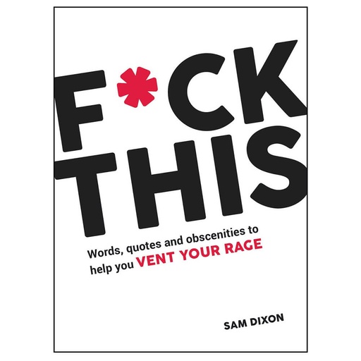 [BS1MWLU01] F*ck This: Words, Quotes and Obscenities Book by Sam Dixon