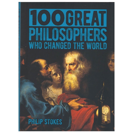 [BS1EDQN01] 100 Great Philosophers Who Changed The World Book by Stokes