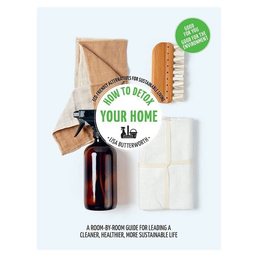 [BS1KCOT01] How to Detox Your Home Book by Lisa Butterworth