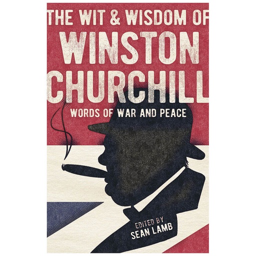 [BS1AFUC01] The Wisdom of Winston Churchill: Words of War and Peace