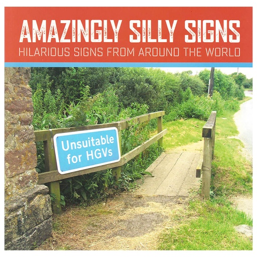 [BS1CRCR01] Amazingly Silly Signs: Hilarious Signs from Around the World