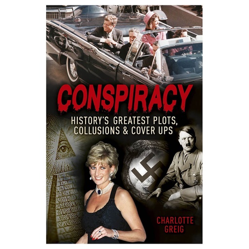 [BS1EWOW01] Conspiracy History's Greatest Plots, Collusions & Cover Ups