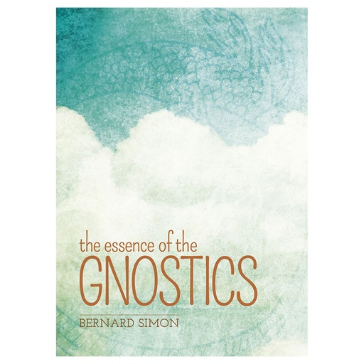 [BS1CMFP01] The Essence Of The Gnostics Book by Bernard Simon
