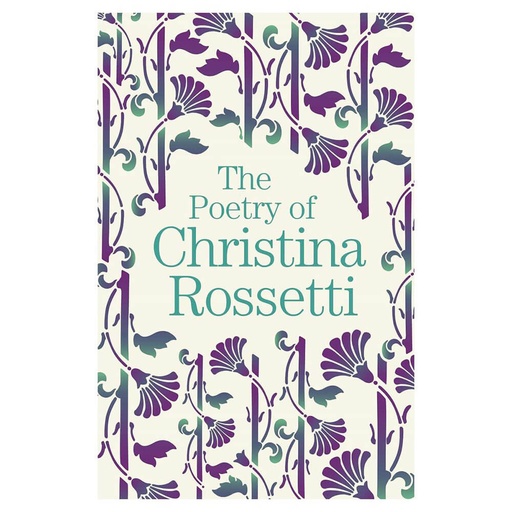 [BS1CYMK01] The Poetry of Christina Rossetti