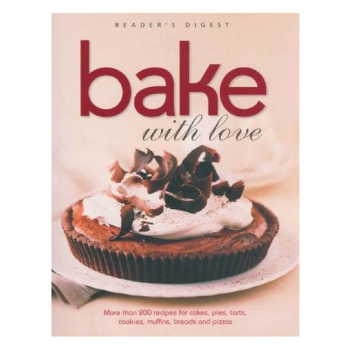 [BS1EGGW01] Bake with Love: More Than 200 Recipes for Cakes, Pies, Tarts