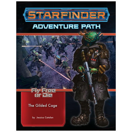 [LP1ABDC01] Starfinder RPG Adventure Path Fly Free or Die Gilded Cage