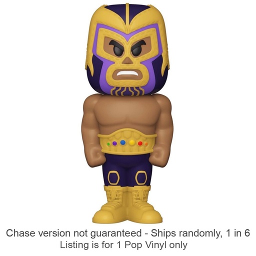 [IC8UEDY01] Marvel Thanos Luchadore Vinyl Soda Chase Ships 1 in 6