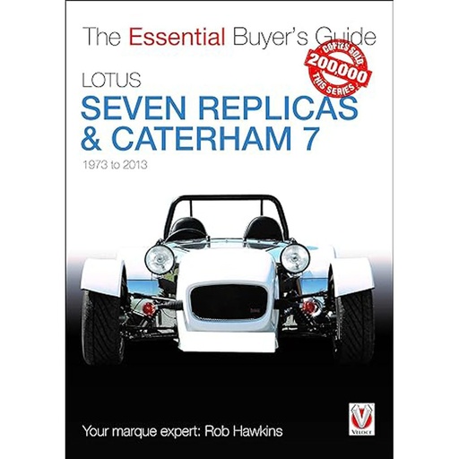 [RG2OLDG01] Lotus Seven Replicas & Caterham 7 1973 to 2013 Buyers Guide